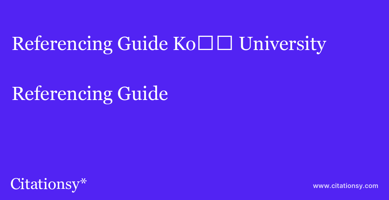 Referencing Guide: Ko%EF%BF%BD%EF%BF%BD University